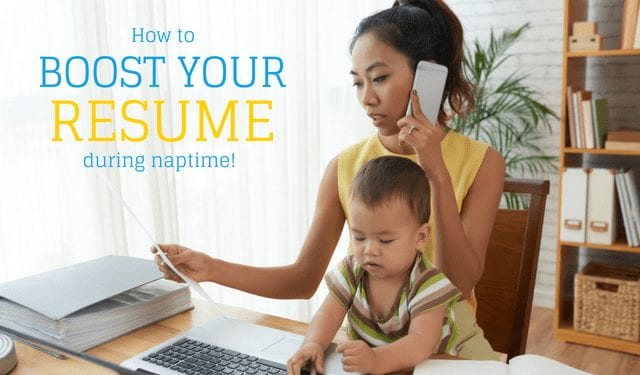 8 Resume Boosting Activities to Do While Your Kids Nap