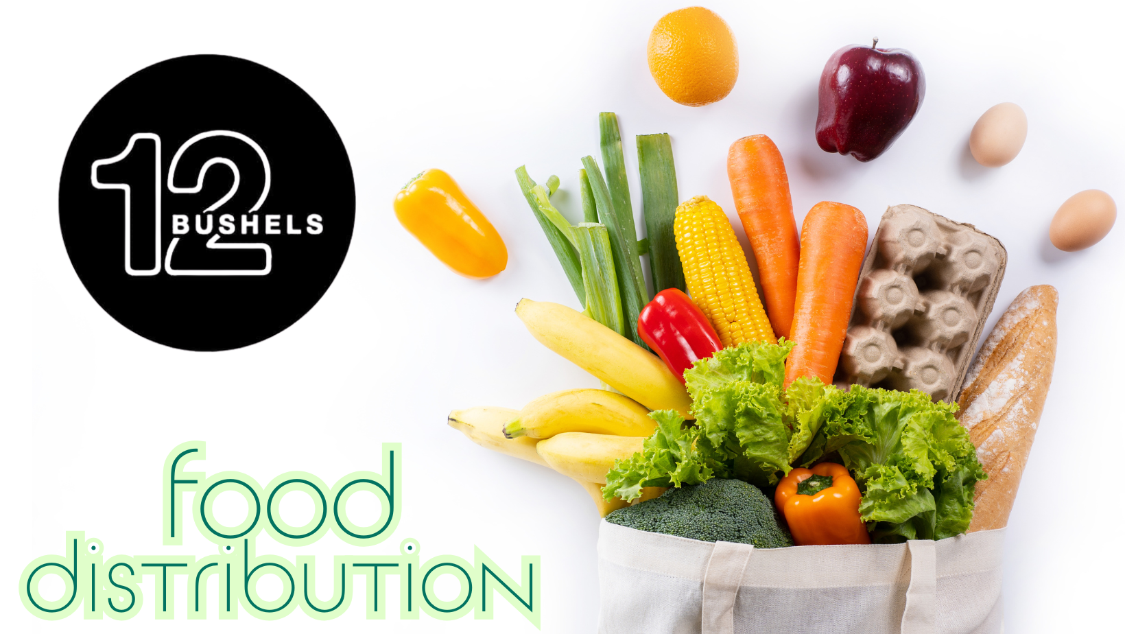 The Well Huntsville: 12 Bushels Food Distribution