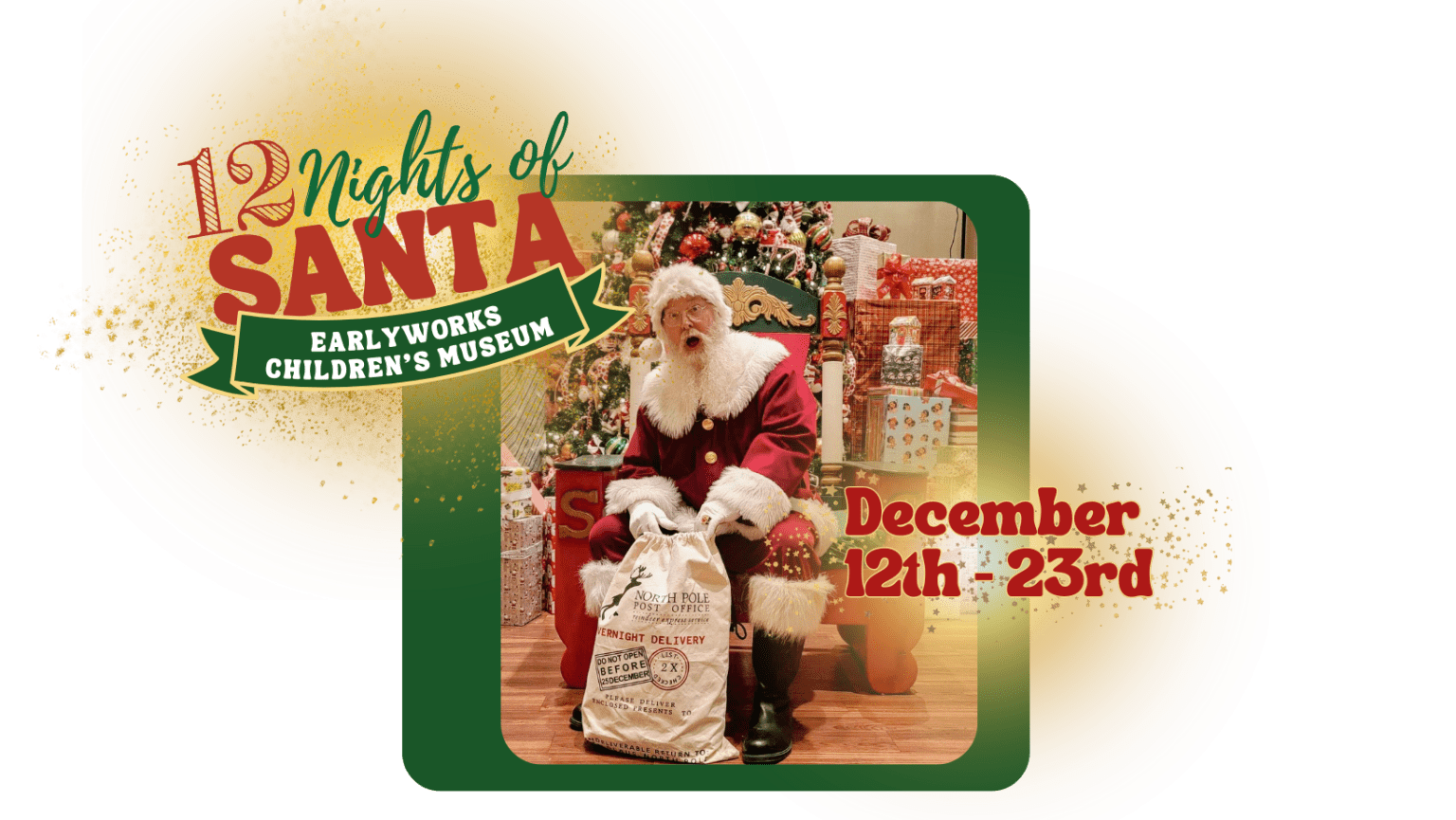12 Nights of Santa at EarlyWorks Children’s Museum