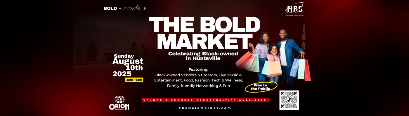 The BOLD Market: Celebrating Black – Owned in Huntsville