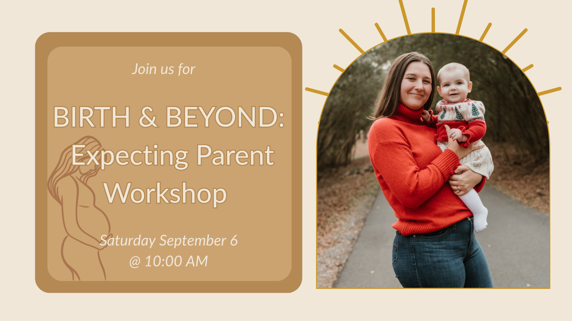 Birth & Beyond: Expecting Parent Workshop!