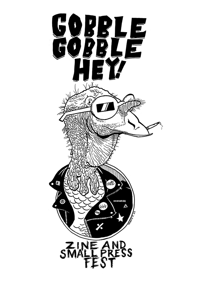 GOBBLE GOBBLE HEY! ZINE AND SMALL PRESS FEST