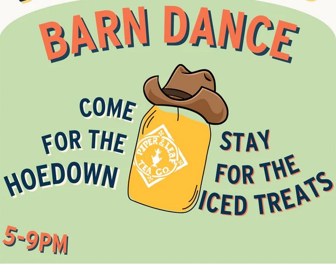 Barn Dance @ Piper & Leaf Tea Co.