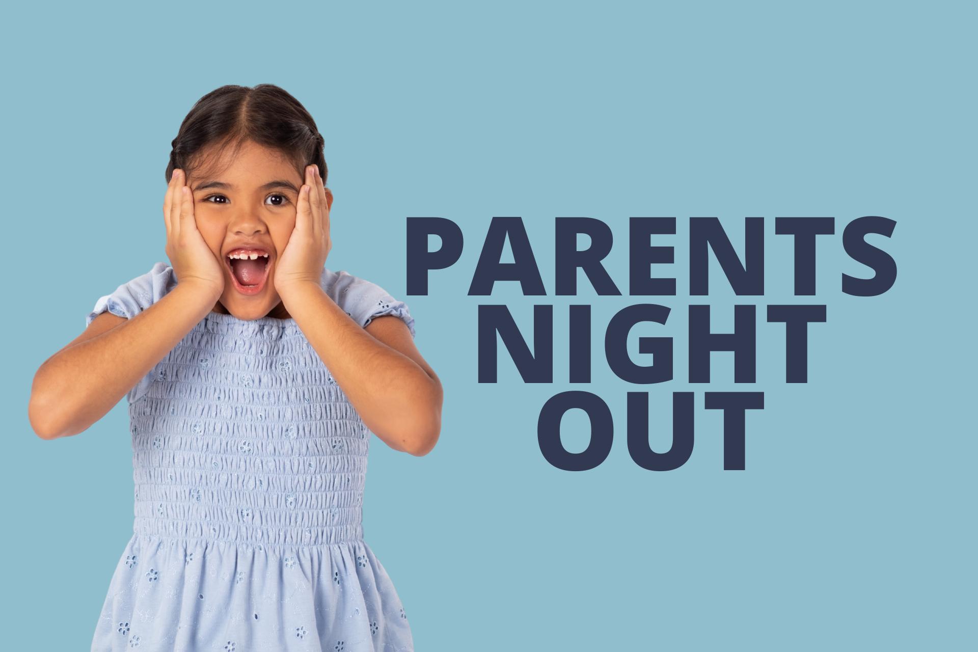 Parents’ Night Out