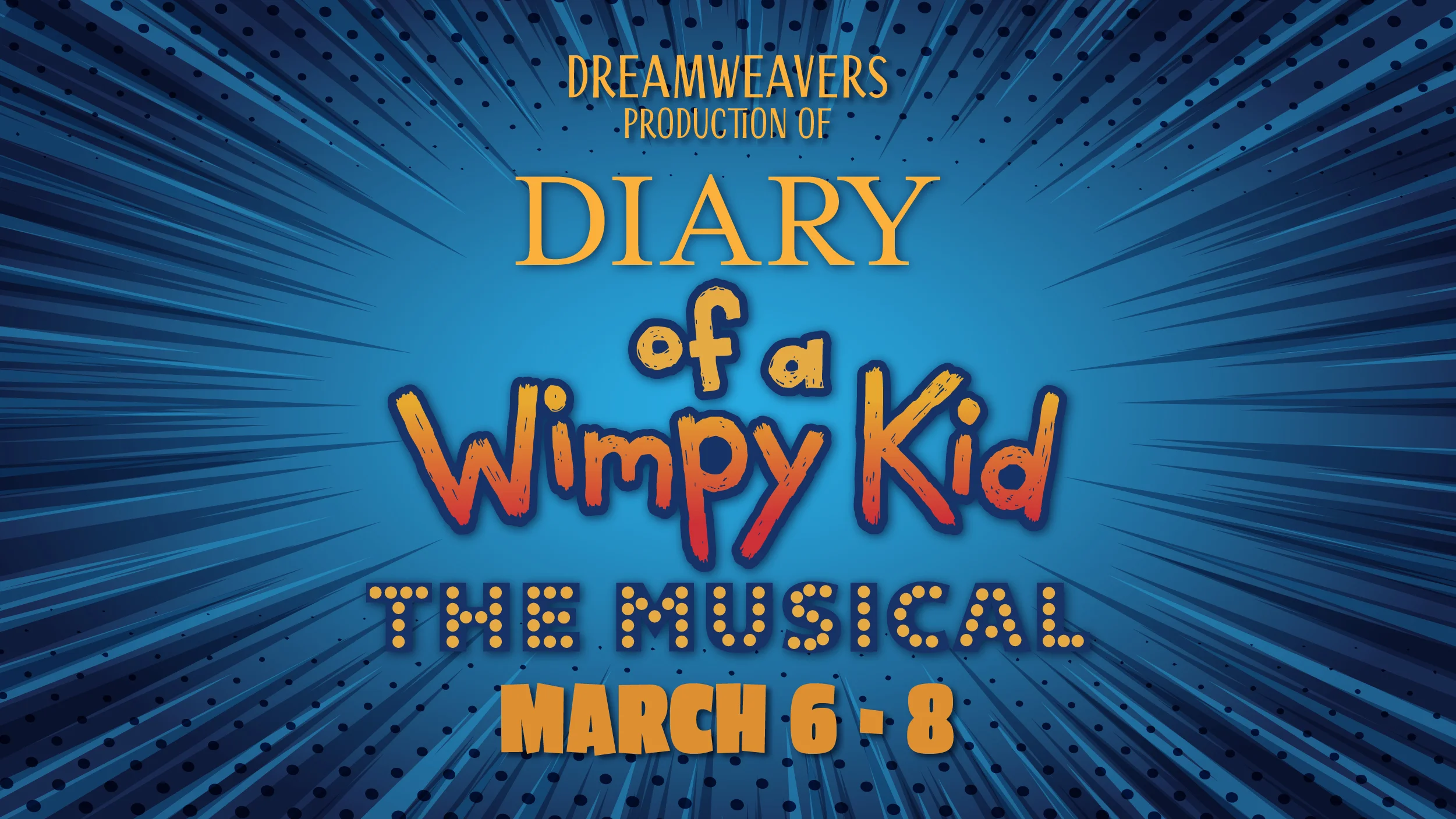 Dream Weavers presents Diary of a Wimpy Kid: The Musical (Decatur)
