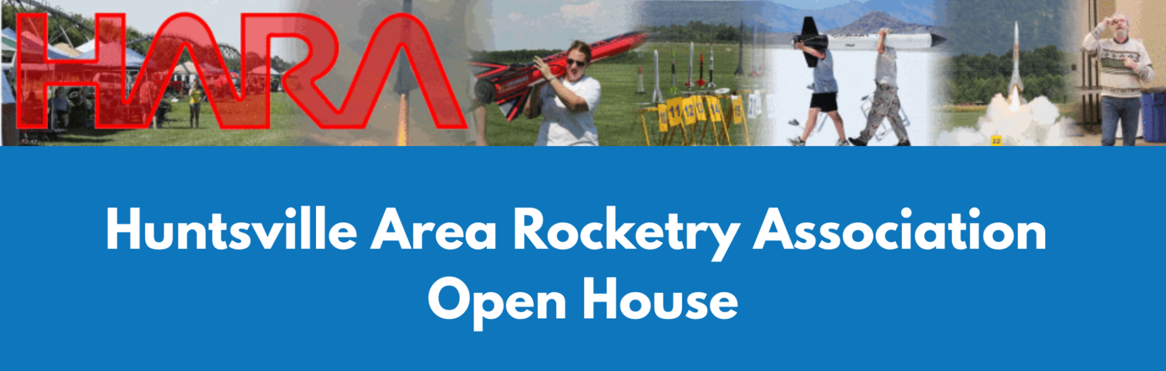 Huntsville Area Rocketry Association Open House!