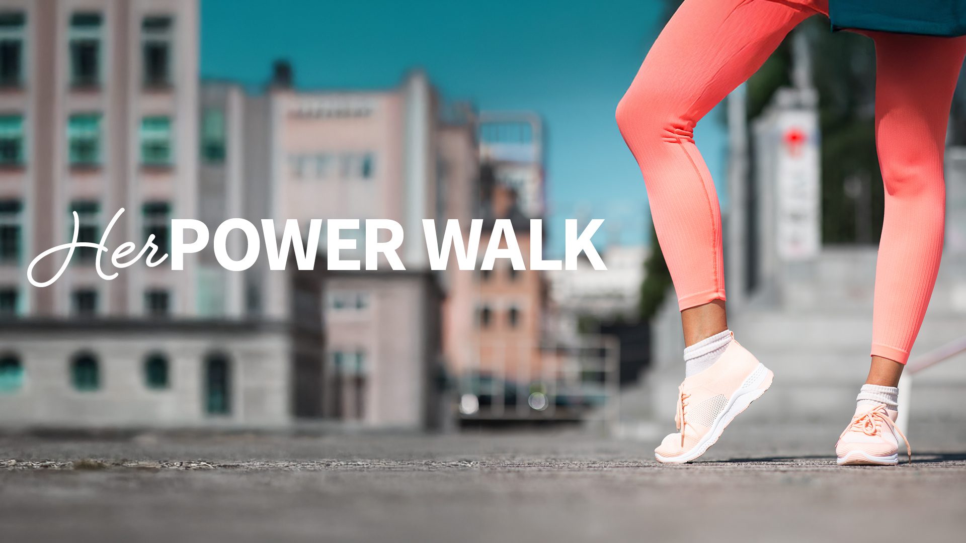 HerPower Walk
