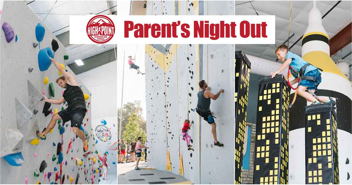 High Point Climbing Parents Night Out