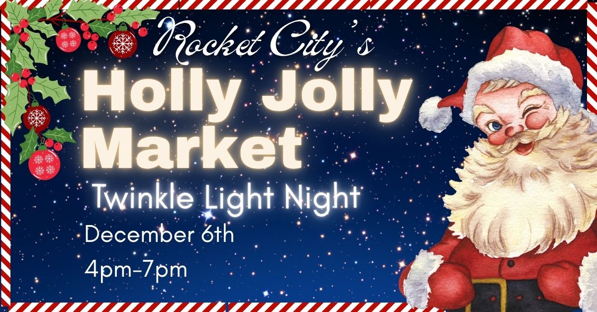 Rocket City’s Holly Jolly Market