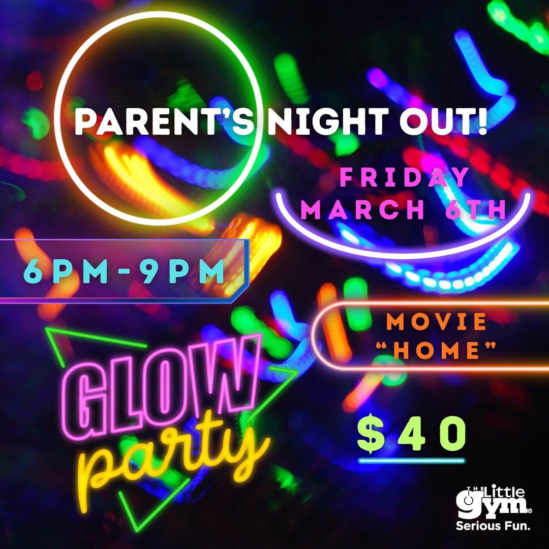 Parents’ Night Out : Glow Party