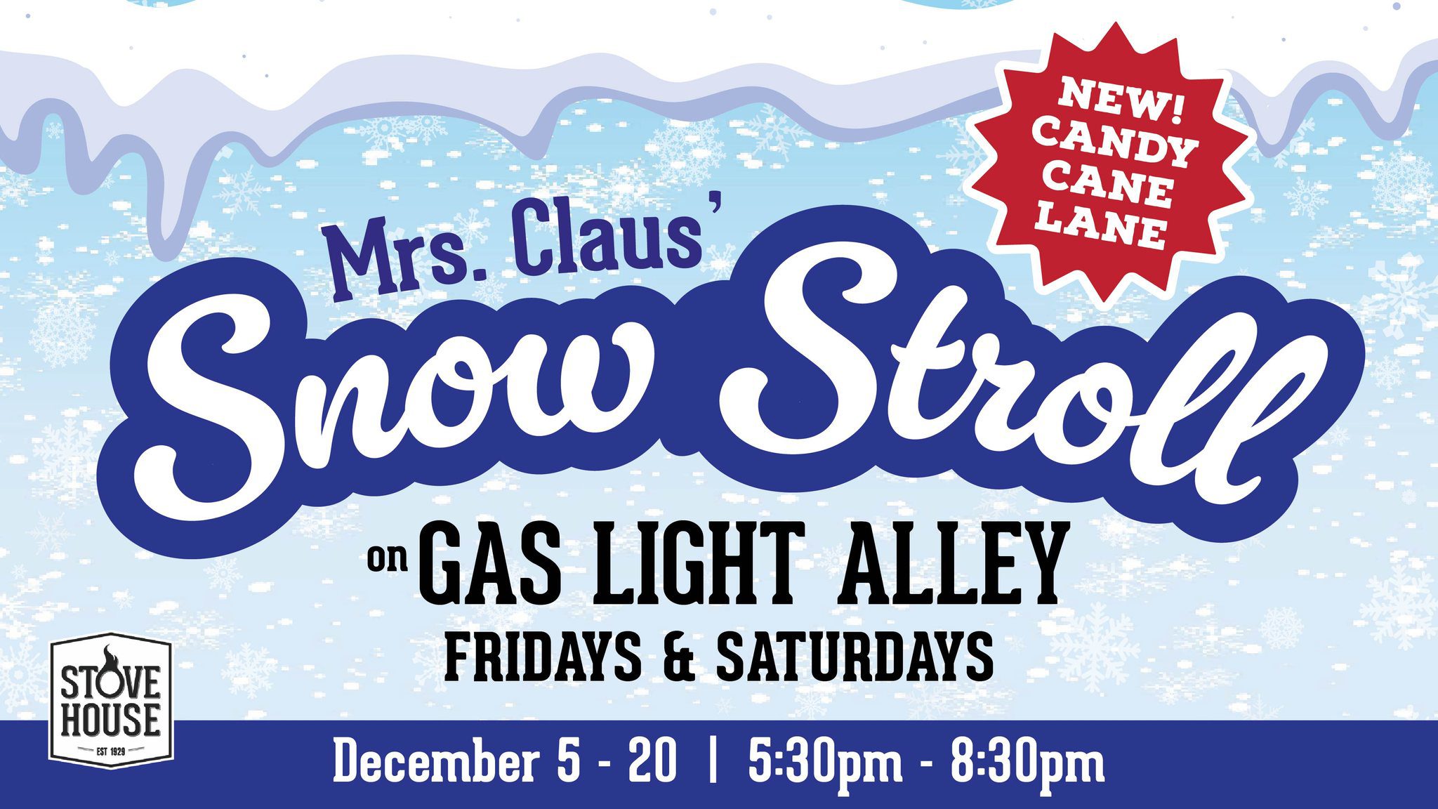 Mrs. Claus’ Snow Stroll on Gas Light Alley