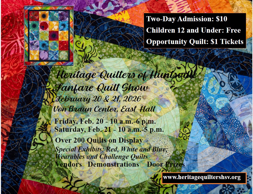 Heritage Quilters of Huntsville’s Fanfare Quilt Show