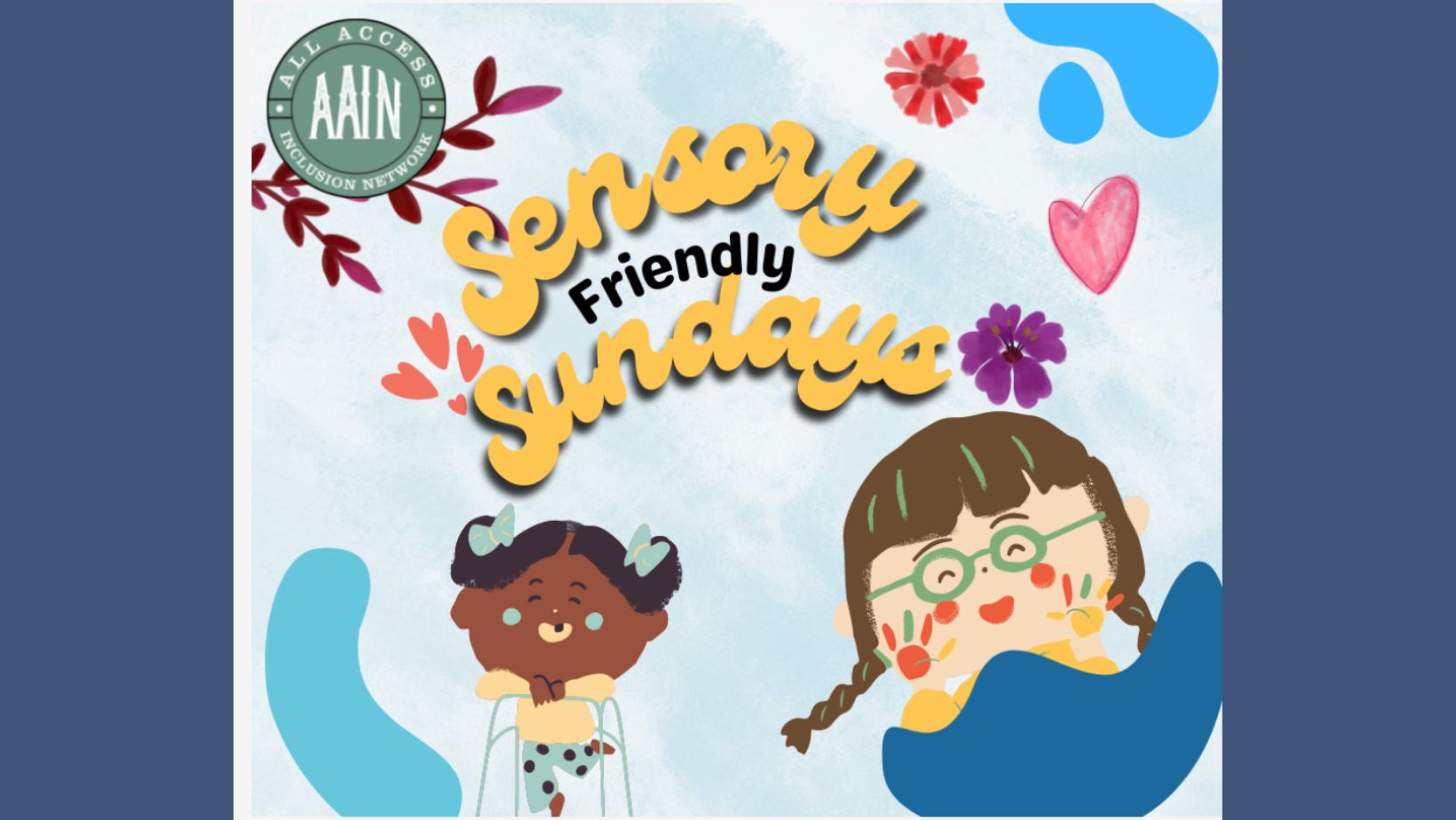 Sensory Friendly Sundays at EarlyWorks
