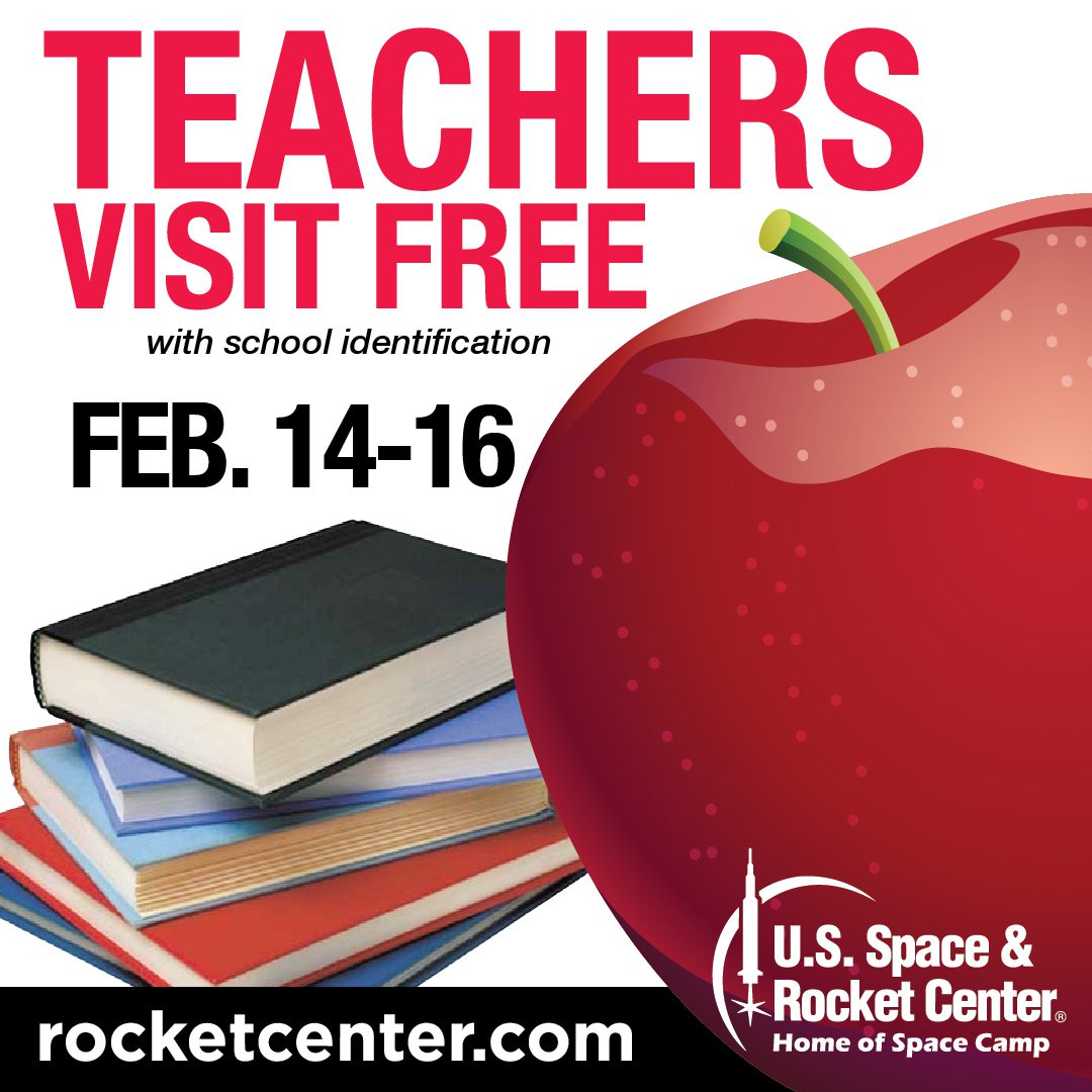 Teacher Appreciation Weekend at US Space and Rocket Center