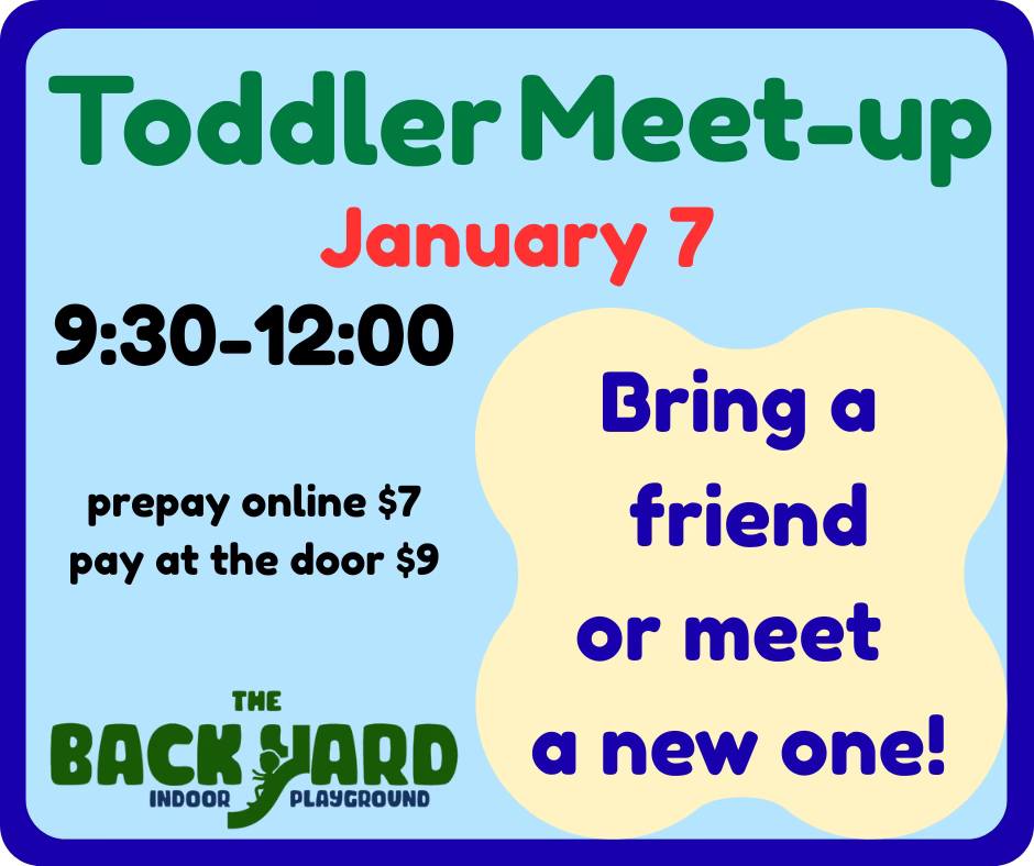 Toddler Meet-up at The Backyard