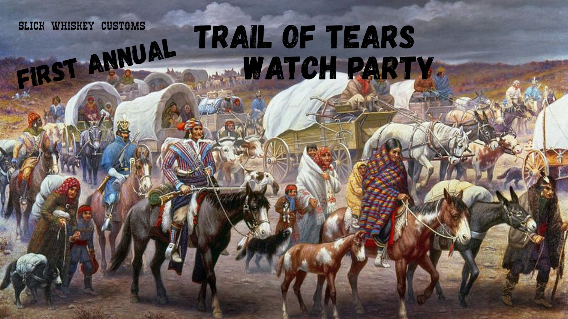 1st Annual Trail of Tears ‘Watch Party’ (Athens)