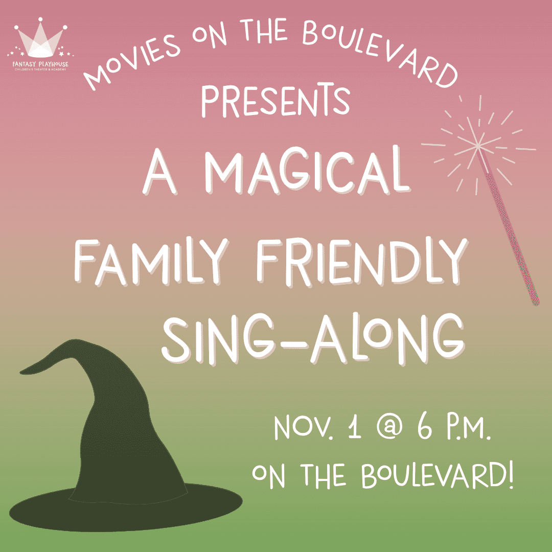 Movies on the Boulevard: Magical Sing Along