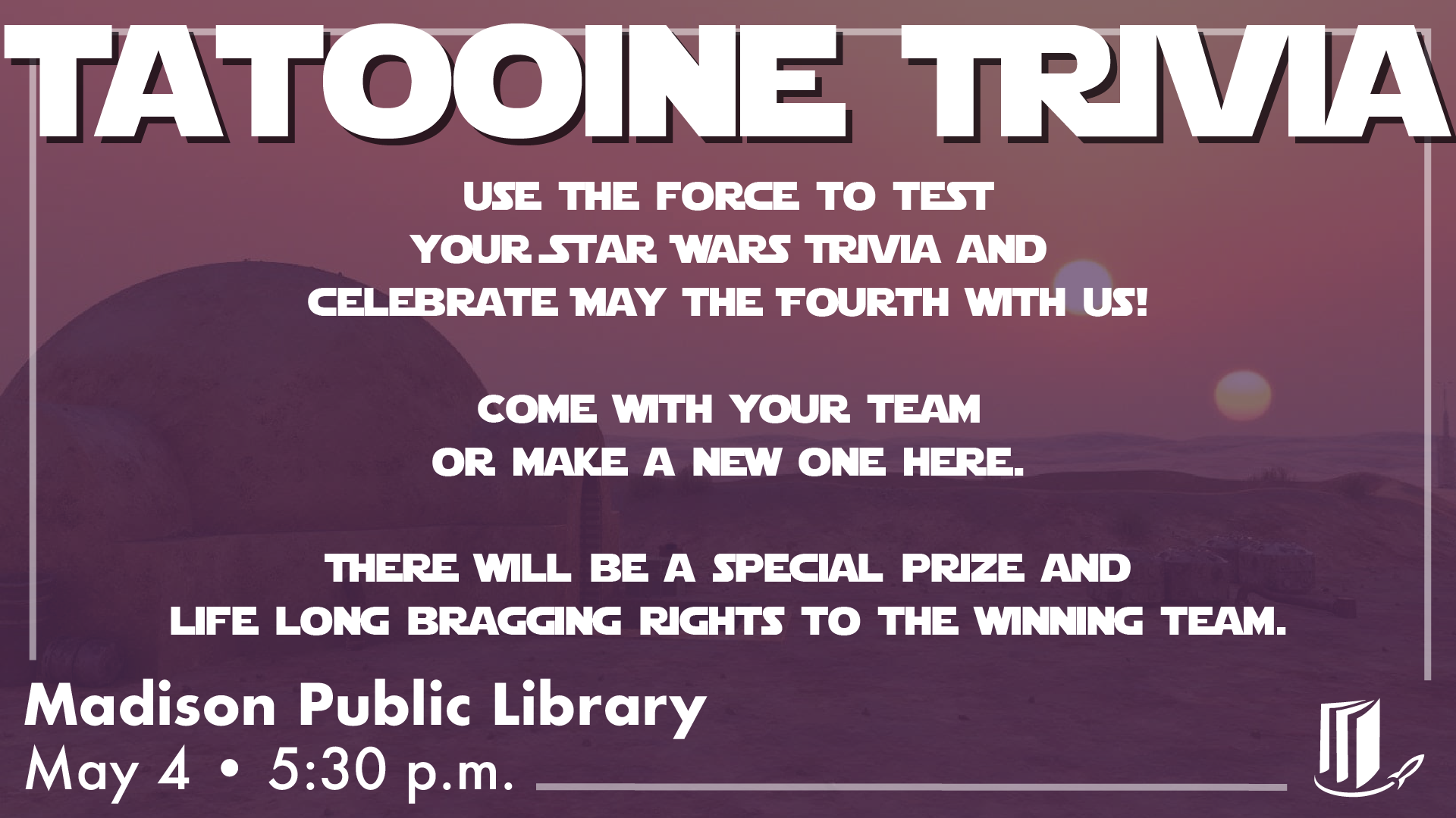 May the Fourth Be With You : Tatooine Trivia