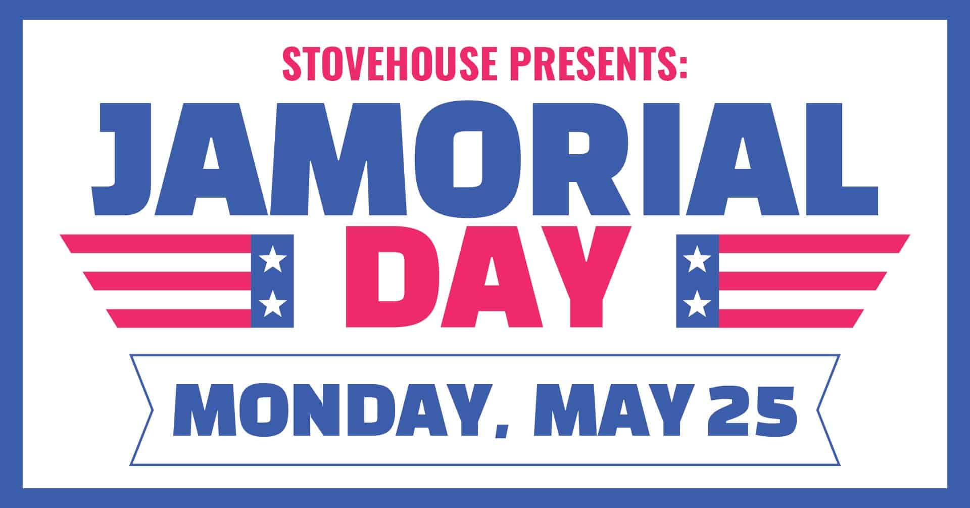 Jamorial Day at Stovehouse