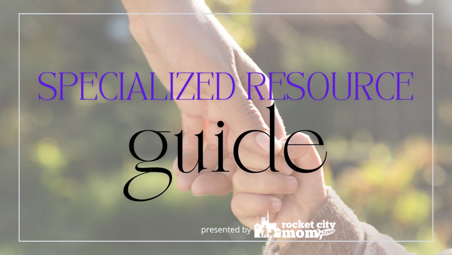 Specialized Resources Guide to Huntsville & Madison County